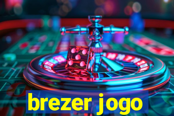 brezer jogo